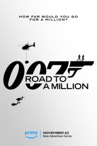 Сериал "007: Дорога к миллиону" ( 2023 )